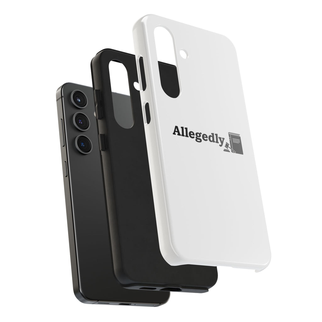 Allegedly you Honour — Phone case